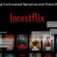 Incestflox: Exploring Controversial Narratives and Online Discourse